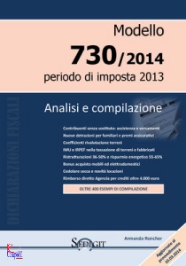 RONCHER ARMANDO, Modello 730/2014. Analisi e compilazione