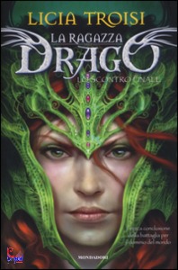 TROISI LICIA, La ragazza drago -lo scontro finale