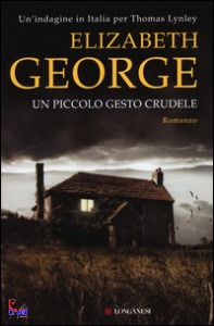 ELIZABETH GEORGE, Un piccolo gesto crudele