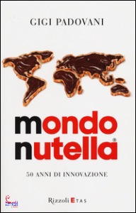 Padovani Gigi, Mondo nutella