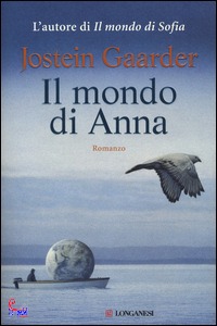JOSTEIN GAARDER, Il mondo di Anna