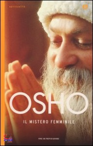 OSHO, Il mistero femminile