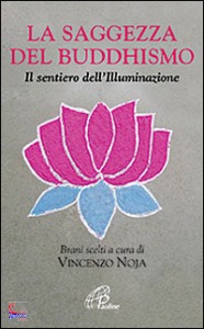 NOJA VINCENZO, La Saggezza del Buddhismo