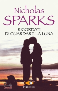 SPARKS NICHOLAS, Ricordati di guardare la luna