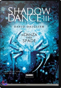 DALGLISH DAVID, Shadow dance III La danza delle spade