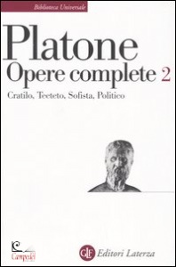 PLATONE, OPERE COMPLETE 2. Cratilo Teeteto Sofista Politico