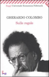 COLOMBO GHERARD, Sulle regole