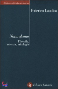 Laudisa Federico, Naturalismo. Filosofia, scienza, mitologia