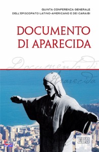 EPISCOPATO LATINO, Documento di aparecida Ep.latino americano Caraibi