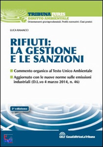 RAMACCI LUCA, Rifiuti: la gestione e le sanzioni