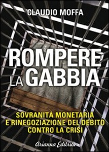 MOFFA CLAUDIO, Rompere la gabbia