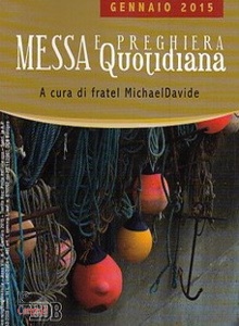 Semeraro Michaeldavi, Messa e preghiera quotidiana. 2015 01 gennaio