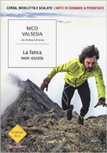 Valsesia Nico, La fatica non esiste