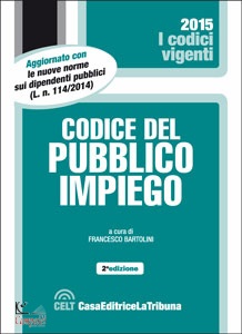 BARTOLINI FRANCESCO, Codice del pubblico impiego 2015