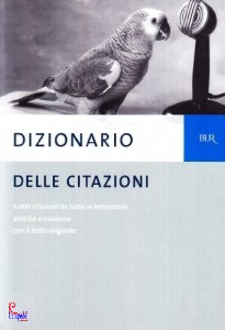 BUR - RIZZOLI, DIZIONARIO DELLE CITAZIONI