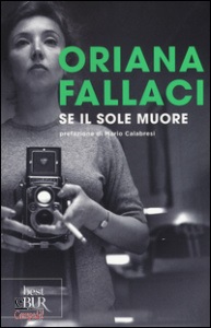 FALLACI ORIANA, Se il Sole muore