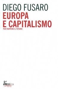 FUSARO DIEGO, Europa e capitalismo