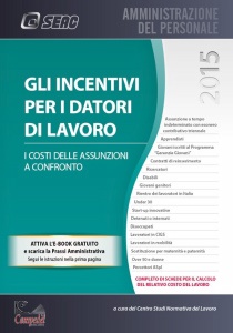 CENTRO STUDI, Gli incentivi per i datori di lavoro