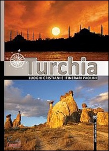 AA.VV., Turchia. Luoghi cristiani e itinerari paolini