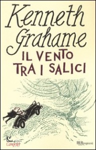 Grahame, Kenneth, Il vento tra i salici