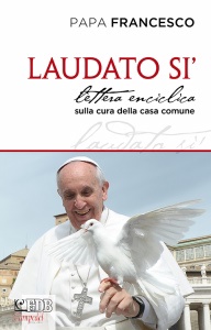 PAPA FRANCESCO, Laudato Si