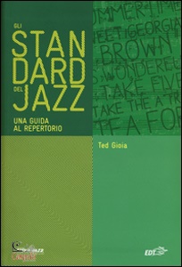 GIOIA TED, Gli standard del Jazz