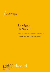 AMBROGIO, La Vigna di Naboth