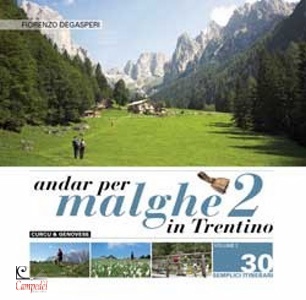 DE GASPERI FIORENZO, Andar per malghe 2 in Trentino