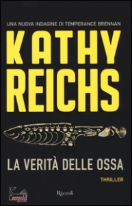 Reichs Kathy, La verit delle ossa