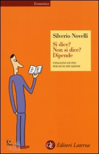 NOVELLI SILVERIO, Si dice? non si dice? dipende