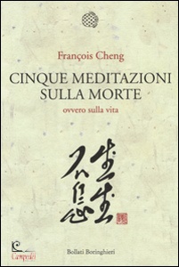 CHENG, Cinque meditazioni sulla morte