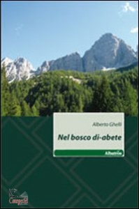 GHELLI ALBERTO, NEL BOSCO DIABETE