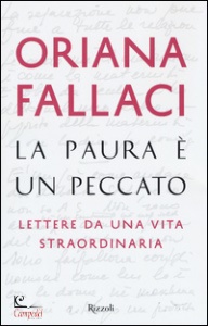 FALLACI ORIANA, La paura  un peccato