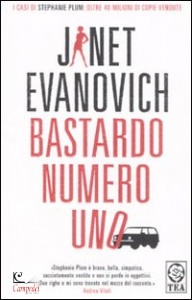 EVANOVICH JANET, Bastardo numero uno