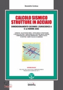 CORDOVA BENEDETTO, Calcolo sismico strutture in acciaio