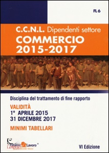 AA.VV., CCNL dipendenti settore commercio 2015-2017