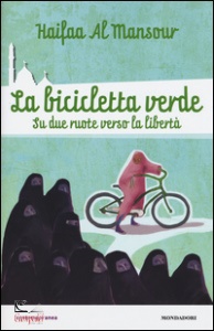 AL-MANSOUR HAIFAA, La bicicletta verde. Su due ruote verso la libert