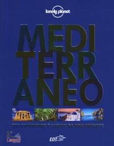 AA.VV., Mediterraneo. 500 esperienze/luoghi da non perdere