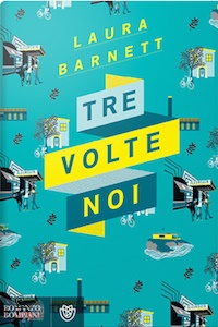 Barnett Laura, Tre volte noi