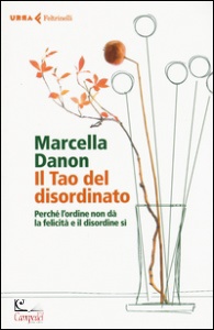 DANON MARCELLA, Tao del disordinato