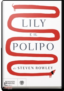 Rowley Steve, Lily e il polipo