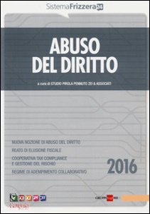 STUDIO PIROLA..., Abuso del diritto. Sistema frizzera