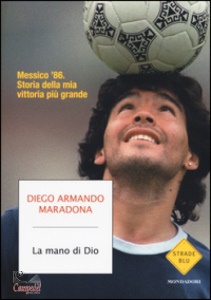 MARADONA DIEGO ARMAN, La mano di Dio