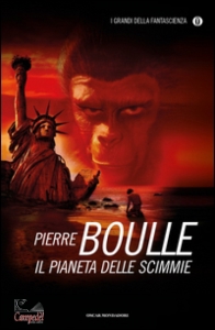 BOULLE PIERRE, Il pianeta delle scimmie