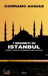 AUGIAS CORRADO, I segreti di Istanbul