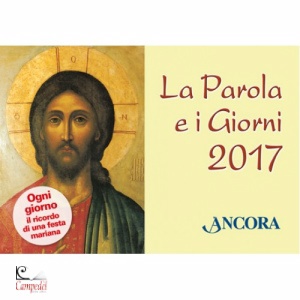 ANCORA, Parola e i giorni.Calendario murale a strappo 2017