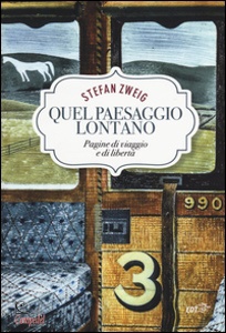 ZWEIG STEFAN, Quel paesaggio lontano