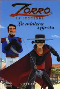 , Zorro la miniera segreta