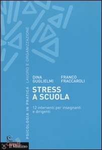 GUGLIELMI FRACCAROLI, Stress a scuola