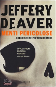 Deaver Jeffery, Menti pericolose